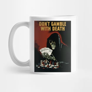 Gamble With Death Mug